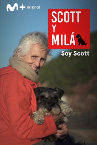 Scott y Milá. T(T3). Scott y Milá (T3): Soy Scott