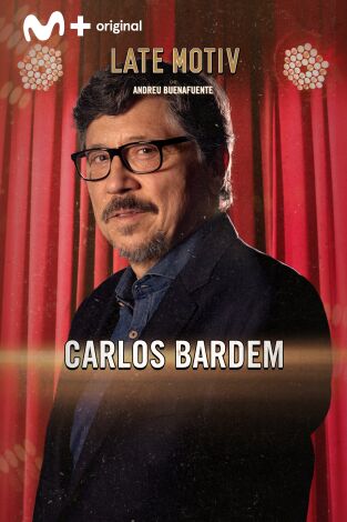 Late Motiv. T(T6). Late Motiv (T6): Carlos Bardem