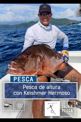 Pesca de altura con Keishmer Hermoso. T(T1). Pesca de altura... (T1): La pesca del bonito