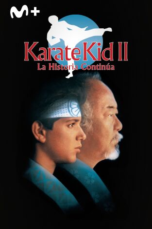 Karate Kid II: la historia continúa