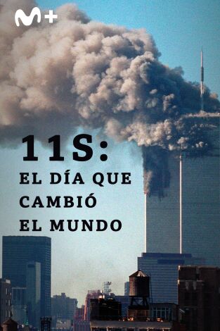 11S: El día que cambió el mundo