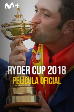 Ryder Cup 2018. T(2018). Ryder Cup 2018 (2018): Película Oficial 2018