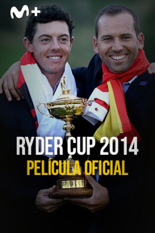 Ryder Cup 2014. T(2014). Película oficial Ryder Cup 2014 (2014)