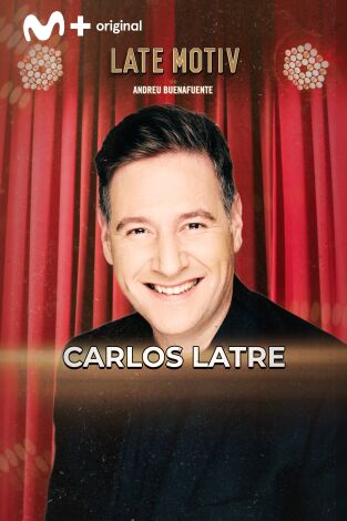 Late Motiv. T(T7). Late Motiv (T7): Carlos Latre