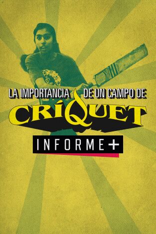 Colección Informe+. T(20/21). Colección Informe+ (20/21): La importancia de un campo de críquet