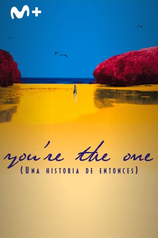 You're the One (Una historia de entonces)