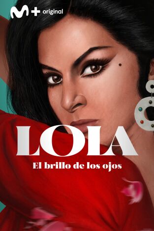 Lola. Lola: El brillo de los ojos