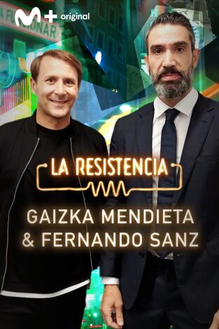 La Resistencia. T(T5). La Resistencia (T5): Fernando Sanz y Gaizka Mendieta