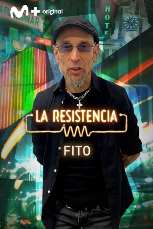 La Resistencia. T(T5). La Resistencia (T5): Fito Cabrales