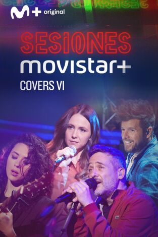 Sesiones Movistar+. T(T4). Sesiones Movistar+ (T4): Covers VI