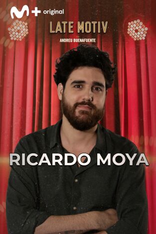 Late Motiv. T(T7). Late Motiv (T7): Ricardo Moya