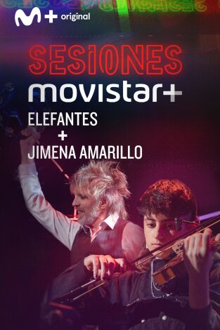 Sesiones Movistar+. T(T4). Sesiones Movistar+ (T4): Elefantes+Jimena Amarillo