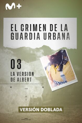 El crimen de la Guardia Urbana. El crimen de la...: La versión de Albert