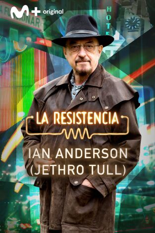 La Resistencia. T(T5). La Resistencia (T5): Ian Anderson