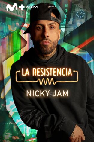 La Resistencia. T(T5). La Resistencia (T5): Nicky Jam