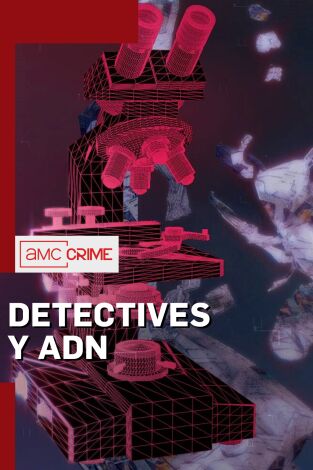 Detectives y ADN. Detectives y ADN 