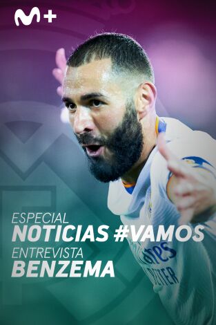 Especial Noticias #Vamos: Entrevista a Benzemá