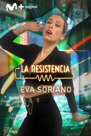 La Resistencia. T(T5). La Resistencia (T5): Eva Soriano