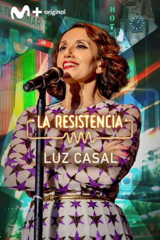 La Resistencia. T(T5). La Resistencia (T5): Luz Casal