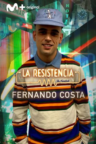 La Resistencia. T(T5). La Resistencia (T5): Fernando Costa