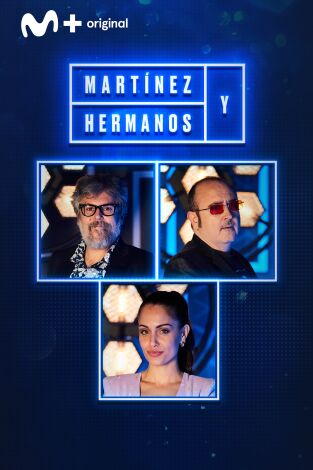 Martínez y Hermanos. T(T1). Martínez y Hermanos (T1): Iván Ferreiro, Hiba Abouk y Carlos Areces