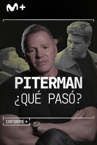 Informe Plus+. Piterman: ¿qué pasó?