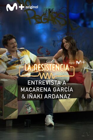 La Resistencia. T(T5). La Resistencia (T5): Macarena García e Iñaki Ardanaz