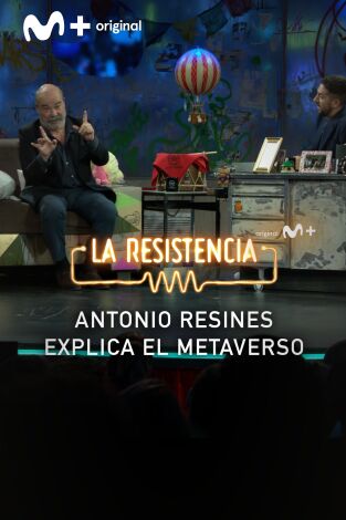 Lo + de los colaboradores. T(T5). Lo + de los... (T5): El Metaverso según Antonio Resines - 21.6.22