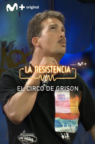 Lo + de Grison y Castella. T(T5). Lo + de Grison y... (T5): El circo - 23.6.22