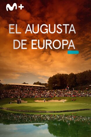 Sueños de Golf. T(2017). Sueños de Golf (2017): El Augusta de Europa