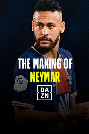 The Making of Neymar. The Making of Neymar: El sueño