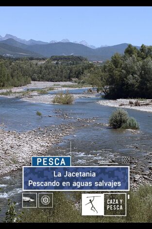 La Jacetania, pescando en aguas salvajes