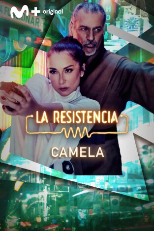 La Resistencia. T(T6). La Resistencia (T6): Camela