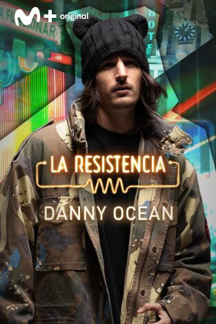 La Resistencia. T(T6). La Resistencia (T6): Danny Ocean