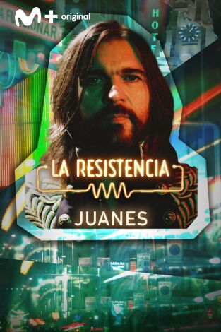 La Resistencia. T(T6). La Resistencia (T6): Juanes