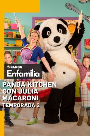 Panda Kitchen con Julia Macaroni. T(T3). Panda Kitchen con Julia Macaroni (T3)