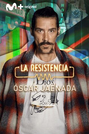 La Resistencia. T(T6). La Resistencia (T6): Óscar Jaenada