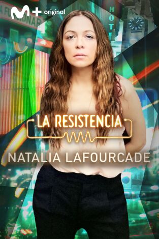 La Resistencia. T(T6). La Resistencia (T6): Natalia Lafourcade