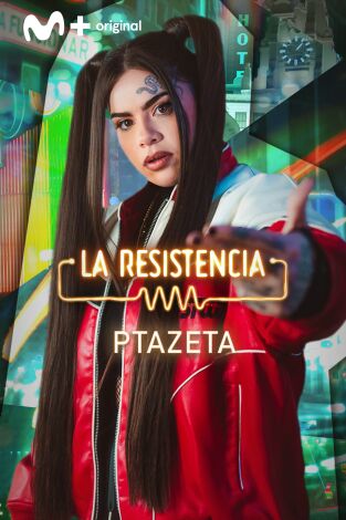 La Resistencia. T(T6). La Resistencia (T6): Ptazeta