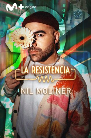 La Resistencia. T(T6). La Resistencia (T6): Nil Moliner