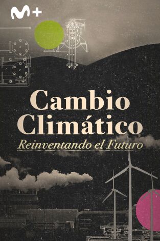 Cambio climático: reinventando el futuro