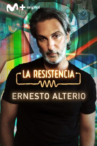 La Resistencia. T(T6). La Resistencia (T6): Ernesto Alterio