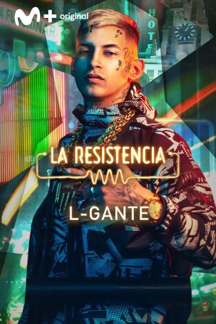 La Resistencia. T(T6). La Resistencia (T6): L- Gante