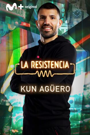 La Resistencia. T(T6). La Resistencia (T6): Kun Agüero