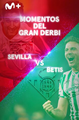 El Gran Derbi (Betis - Sevilla)