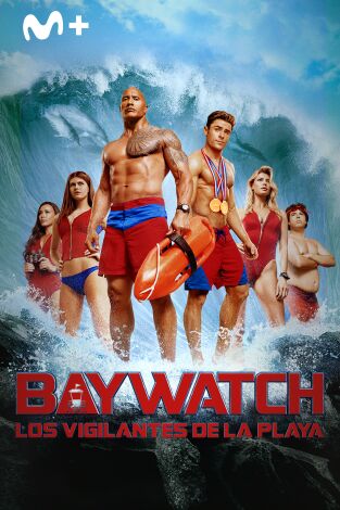 Baywatch: Los vigilantes de la playa