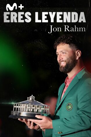 Eres leyenda, Jon Rahm