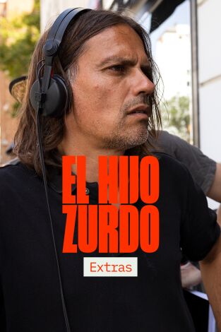 El hijo zurdo (extras). T(T1). El hijo zurdo... (T1): Ep.1 La serie