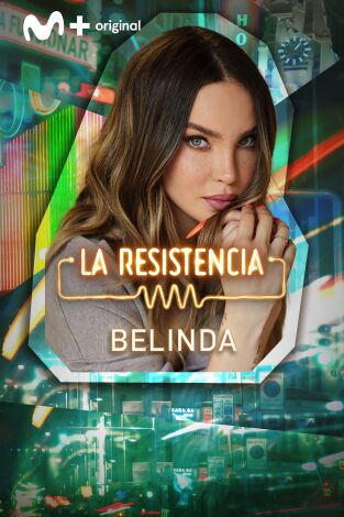 La Resistencia. T(T6). La Resistencia (T6): Belinda