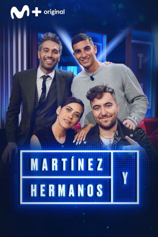 Martínez y Hermanos. T(T3). Martínez y Hermanos (T3): Ferrán Torres, María León y Beret